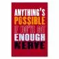 Preview: "Anything's Possible If You've Got Enough Nerve" - Mit genügend Mut ist alles möglich!