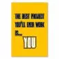 Preview: "The best project you'll ever work on is... YOU" - ein inspirierender Spruch, der zur Selbstentwicklung motiviert.