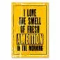 Preview: „I love the smell of fresh ambition in the morning“ – inspirierendes Poster für Zielstrebigkeit.