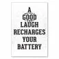 Preview: "Ein gutes Lachen recharges your battery" - ein motivierendes Poster für mehr Freude im Alltag.