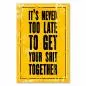 Preview: "It's never too late to get your shit together" - ein motivierendes Vintage-Poster für alle, die neu anfangen wollen.