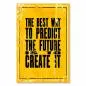 Preview: "The best way to predict the future is to create it" – ein inspirierendes Vintage-Poster für Selbstbestimmung und Tatkraft.