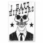 Preview: Skelett mit Hipster-Bart & Anzug, Schriftzug "I Hate Hipsters" - rebellisches Design.