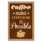 Preview: "Coffee makes everything possible" – ein nostalgisches Poster im Vintage-Stil, das die Magie des Kaffees feiert.