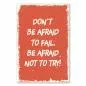 Preview: "Don't be afraid to fail. Be afraid not to try!" - Ein motivierender Spruch auf rotem Hintergrund.