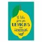 Preview: Gelbe Zitrone mit grünem Blatt und dem Spruch "If life gives you lemons, make lemonade" auf türkisfarbenem Hintergrund.