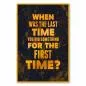 Preview: „When was the last time you did something for the first time?“ - Aufruf, Neues zu wagen und Komfortzone zu verlassen.