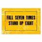 Preview: "Fall seven times, stand up eight." - Ein motivierender Spruch, der zu Ausdauer und Stärke aufruft.