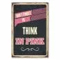 Preview: Rosa und schwarzes Retro-Schild mit der Aufschrift "Don't Forget To Think In Pink".