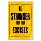 Preview: "Be stronger than your excuses" - ein motivierendes Vintage-Poster für alle, die Ausreden überwinden wollen.