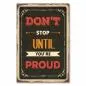 Preview: „Don't stop until you're proud“ - Vintage-Schild mit motivierendem Spruch über Stolz und Zielstrebigkeit.