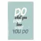 Preview: "Do what you love, love what you do" - ein inspirierendes Poster für mehr Leidenschaft und Freude im Beruf.