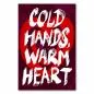 Preview: "Cold hands, warm heart" - ein inspirierendes Zitat in großen weißen Buchstaben auf rotem Hintergrund.