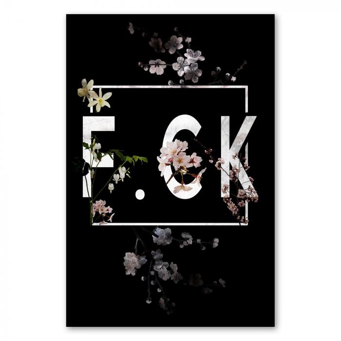 "F.C.K.", verziert mit Blüten auf Schwarz - Typografie-Design, Statement.