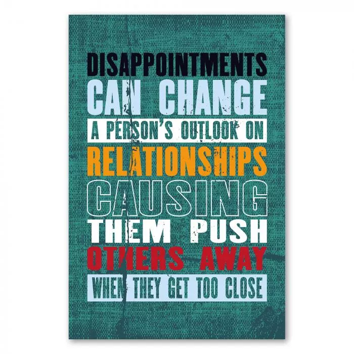 „Disappointments Can Change a Person's Outlook on Relationships...“ – nachdenkliches Poster über Enttäuschungen.