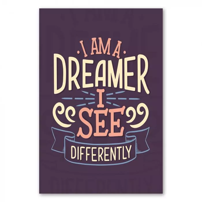 "I am a Dreamer...", Zitat, dunkler Hintergrund, Inspiration, anders denken.