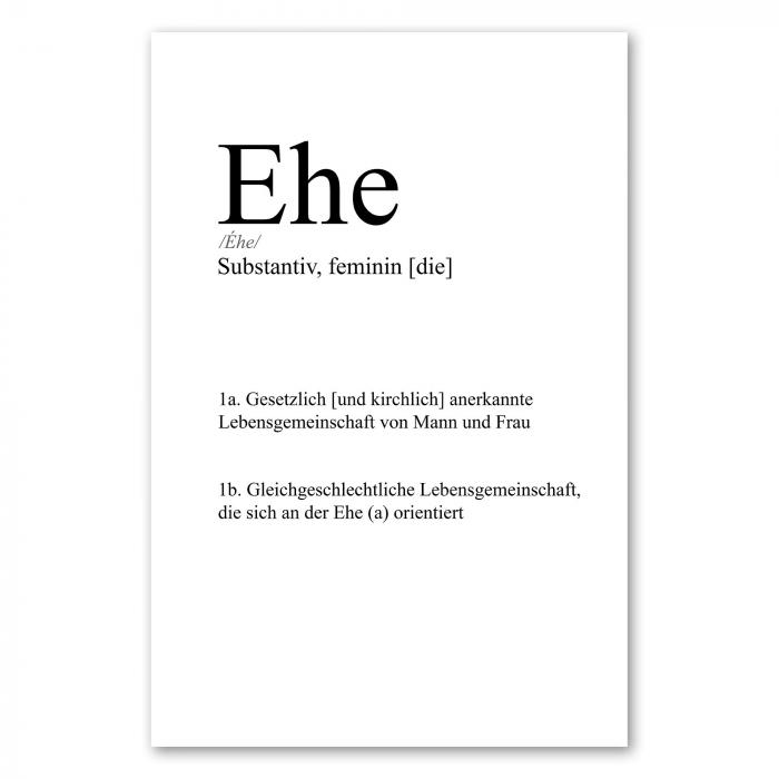 Definition "Ehe": Lebensgemeinschaft von Mann & Frau, auch gleichgeschlechtlich.