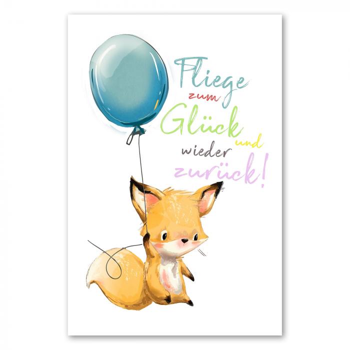 Fuchs mit blauem Ballon, Schriftzug "Fliege zum Glück..." - gute Laune.