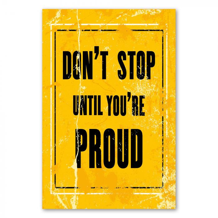 "Don't stop until you're proud" – ein inspirierendes Vintage-Poster für Durchhaltevermögen und Zielstrebigkeit.