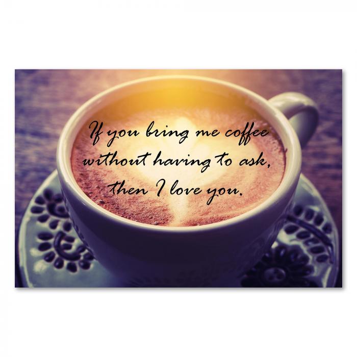 Kaffeebecher mit Herz und Spruch: „Wenn du mir Kaffee bringst... dann liebe ich dich.“