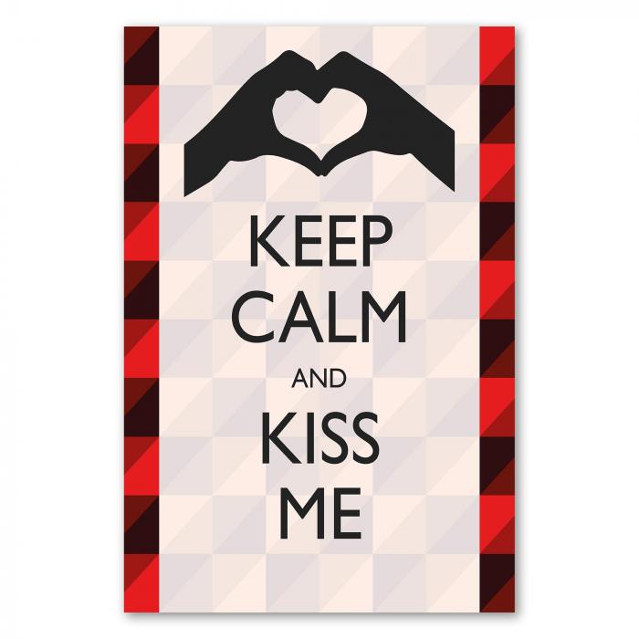 "Keep Calm and Kiss Me", romantischer Spruch, Valentinstag & Jahrestag.