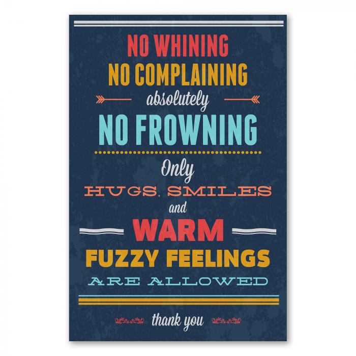 "No whining, no complaining, absolutely no frowning..." - Ein Typografie Poster für gute Laune und positive Vibes.