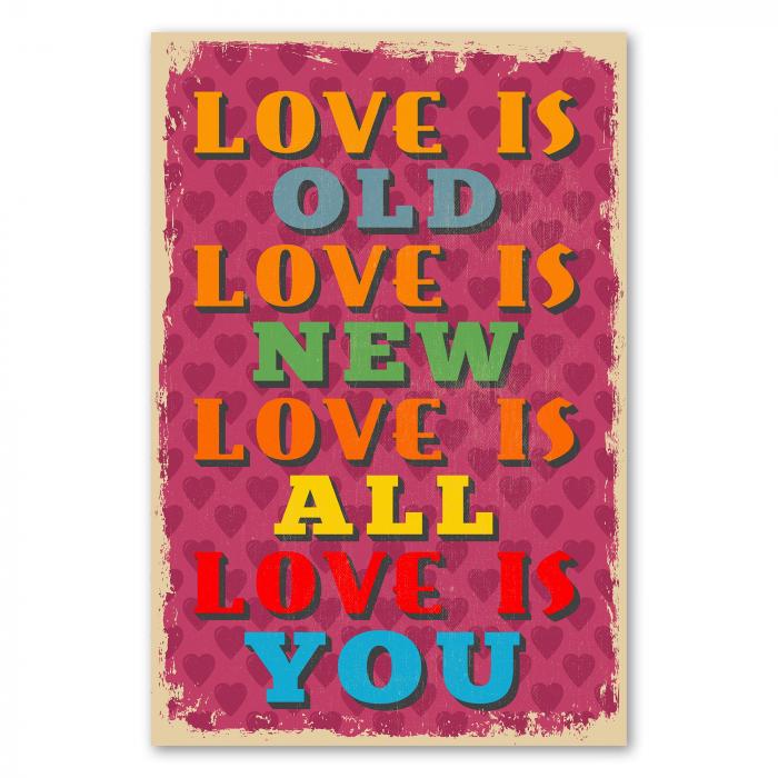 Pinkes Vintage Poster mit Herzen: "Love is Old Love is New Love is All Love is You".