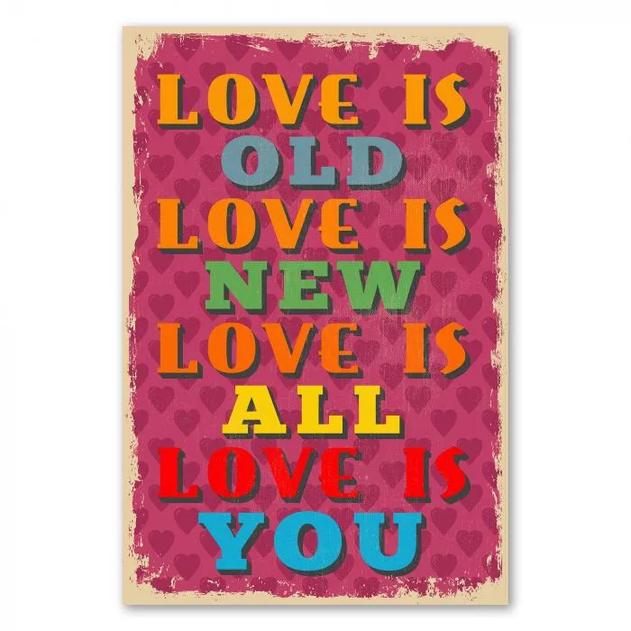 Pinkes Vintage Poster mit Herzen: "Love is Old Love is New Love is All Love is You".