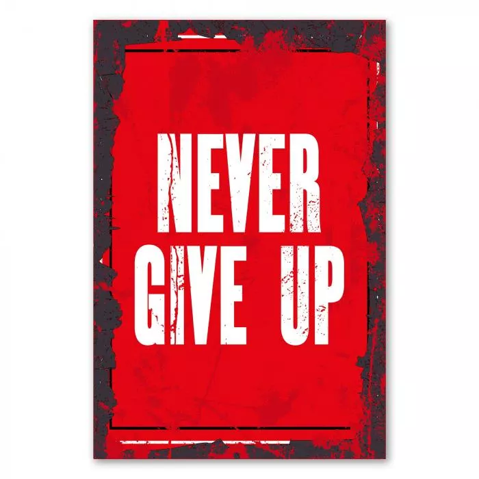 Motivationsspruch auf rotem Hintergrund: „Never give up“ ermutigt zum Durchhalten, egal wie schwierig.