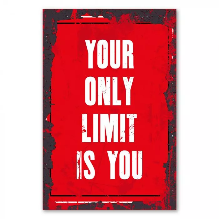 Motivationsspruch auf rotem Hintergrund: „Your only limit is you“ fordert heraus, eigene Grenzen zu überwinden.