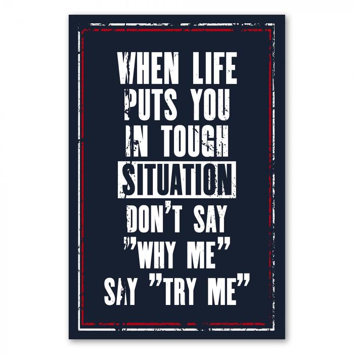 Motivationsspruch auf dunkelblauem Hintergrund: „When life puts you in tough situation... say 'try me'“.