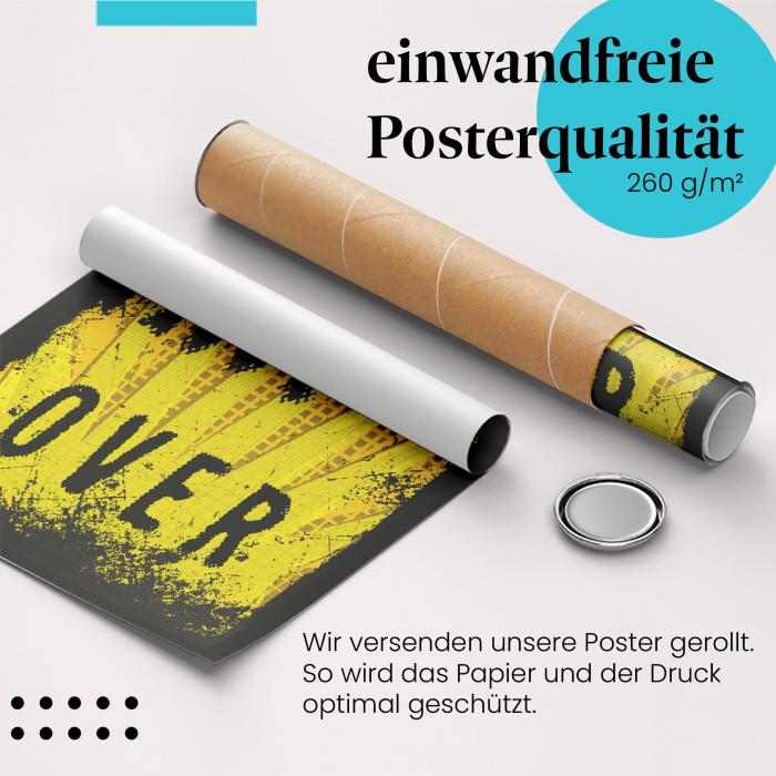 Gerolltes Poster "Art is Over". Kunst-Statement, sicher verpackt.