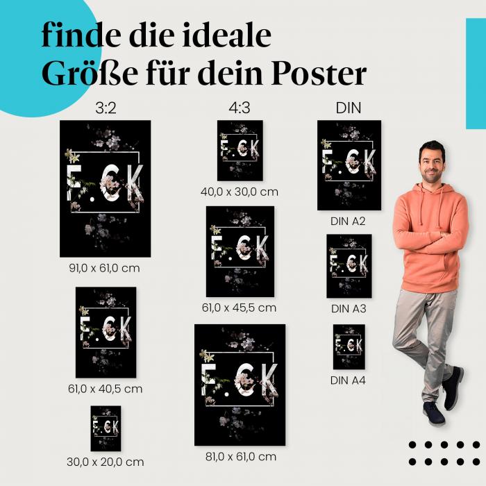 Wähle die ideale Postergröße: "F.C.K." - Typografie-Design mit Blüten auf Schwarz.