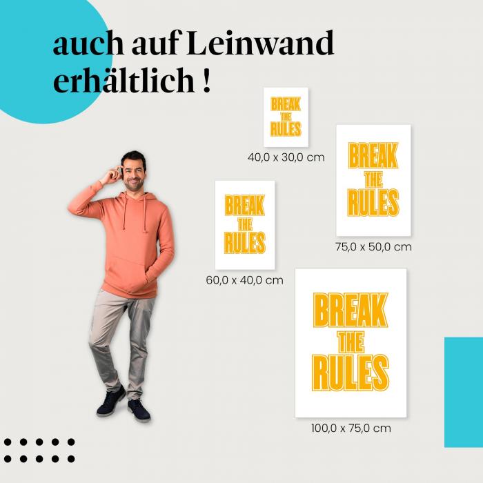 Leinwandbild "Break the Rules": Motivation & Inspiration