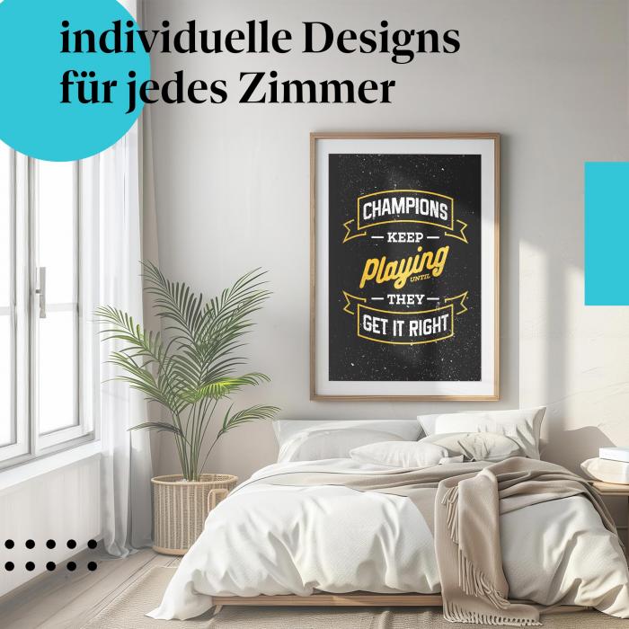 Motivationsposter: "Champions-Zitat" - "Champions keep playing until they get it right"