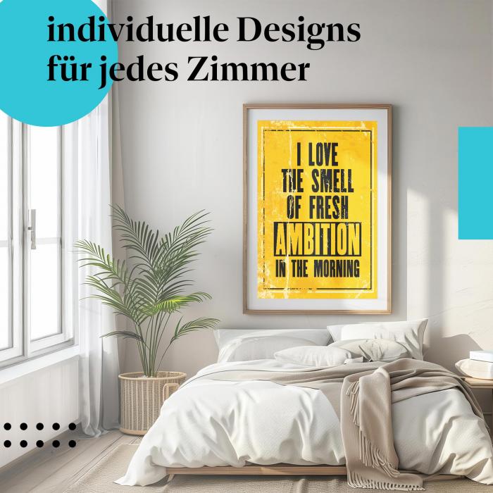 Motivation Poster: "Der Duft von Ehrgeiz" - Spruch & gelber Hintergrund