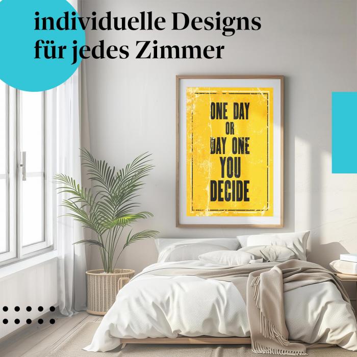 Motivations Poster: "Ein Tag oder Tag eins" - Vintage & Spruch