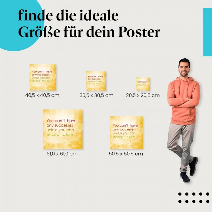 Wähle die ideale Postergröße: "Du kannst keine Erfolge haben..." - Motivierendes Zitat auf gelbem Hintergrund.