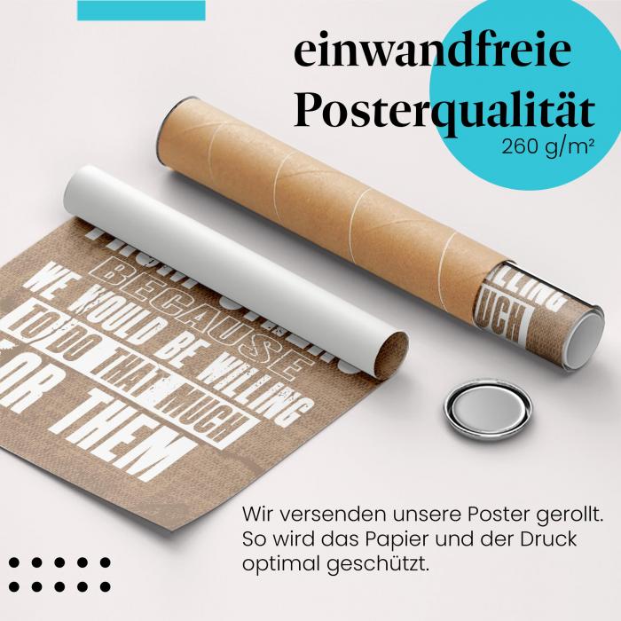 "Erwartungen": Gerolltes Poster, "Sometimes we expect...".