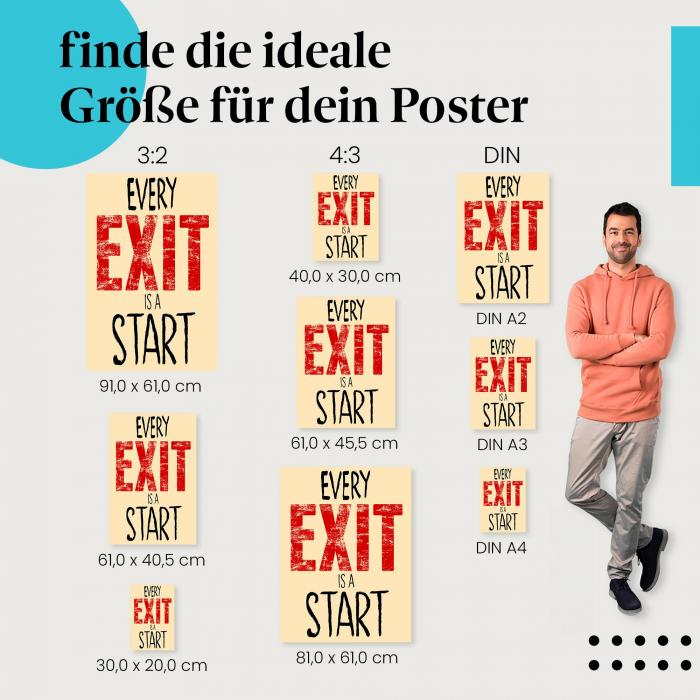 "Every Exit is a Start": Motivations Poster - Jedes Ende ist ein neuer Anfang