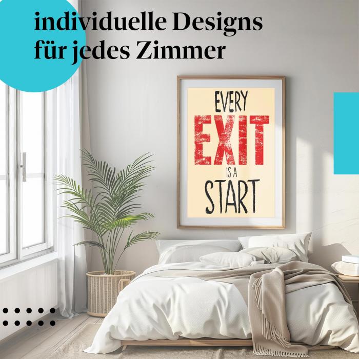 Motivations Poster: "Neustart" - Spruch "Every Exit is a Start"