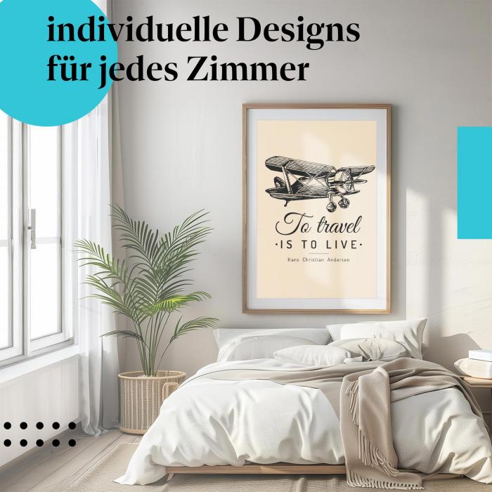 Poster "To travel is to live": Für alle, die vom Reisen träumen - auch im Schlafzimmer ein wunderschönes Motiv.