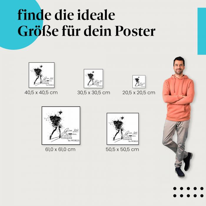 Wähle die ideale Postergröße: Illustration einer tanzenden Frau: "Gib einem Mädchen die richtigen Schuhe..."