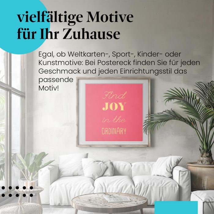 "Freude im Alltäglichen": Poster - Inspiration für ein positives Leben.