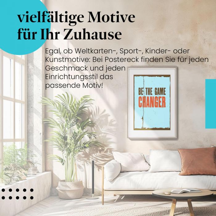 Dieses Leinwandbild mit dem Spruch "Be the Game Changer" ist ein Motivationsschub für jeden, der sich neue Ziele setzt.