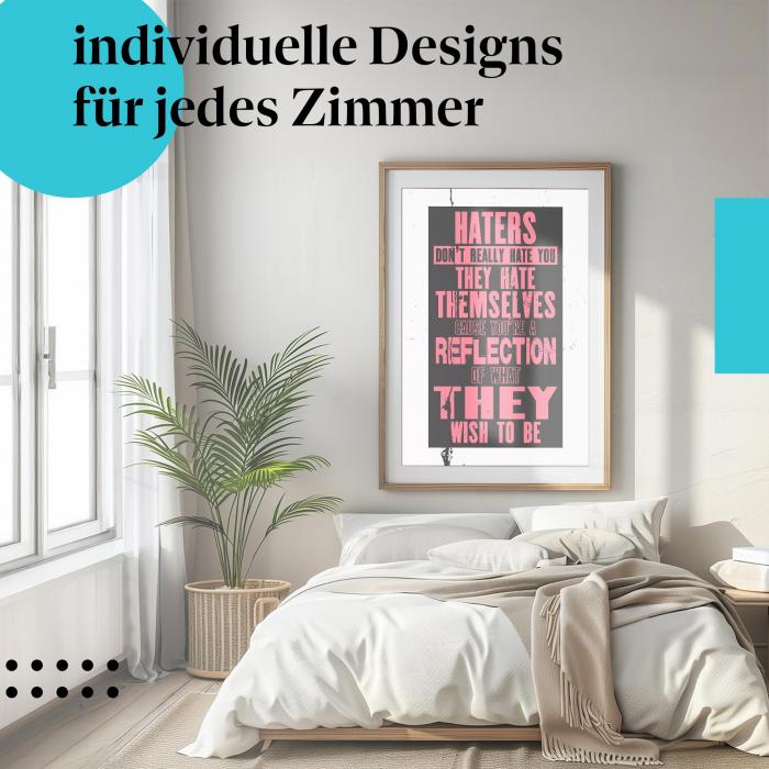 Selbstbewusstseins-Poster: "Hater hassen sich selbst" - Lass dich nicht runterziehen!