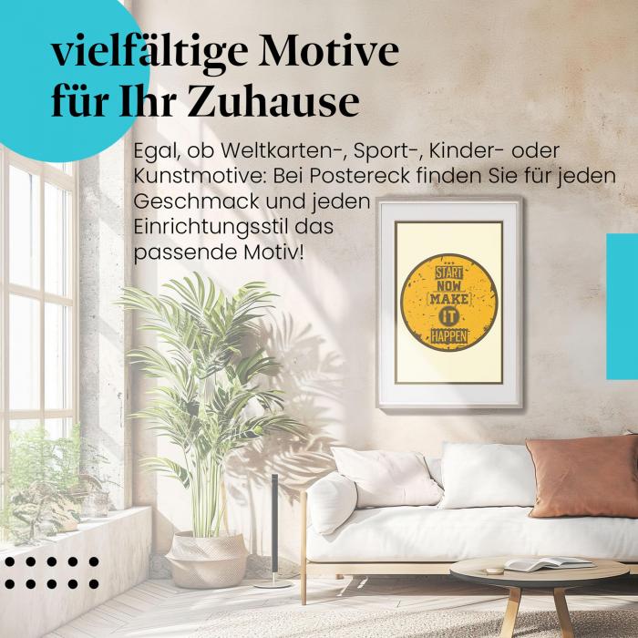 Dieses motivierende Poster ist ein Hingucker und ermutigt dazu, aktiv zu werden und die eigenen Ziele zu verfolgen.