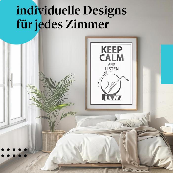 "Keep Calm and Listen to Jazz" Poster - Schwarz-weiß Design mit Saxophon - Für Jazz-Fans!