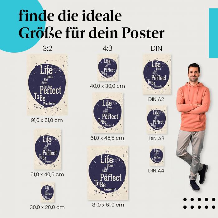 Wähle die ideale Postergröße: "Das Leben muss nicht perfekt sein, um wundervoll zu sein" - Typografie.