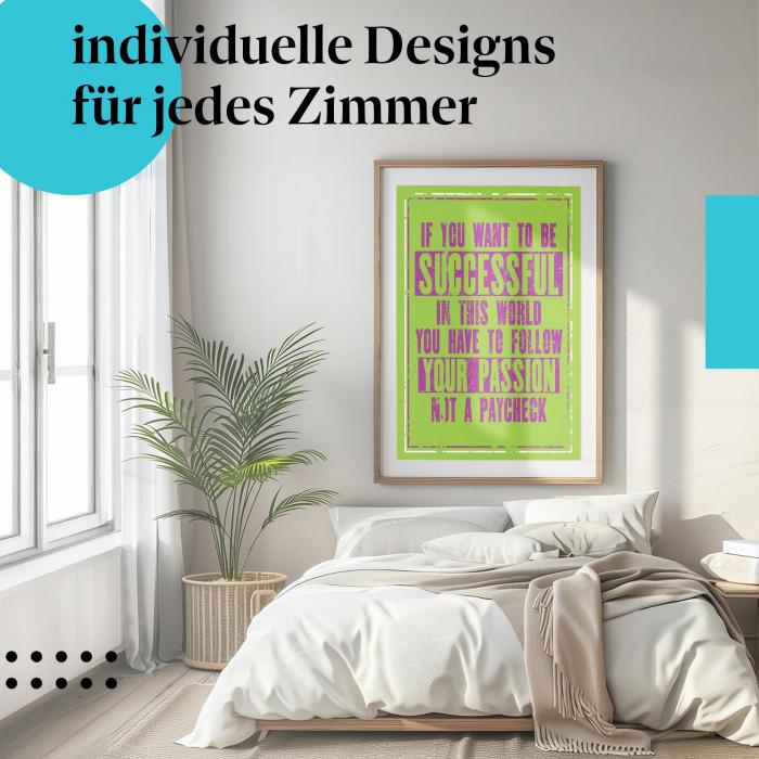 Leidenschaft Poster: "Folge deiner Leidenschaft" - Zitat & grüner Hintergrund